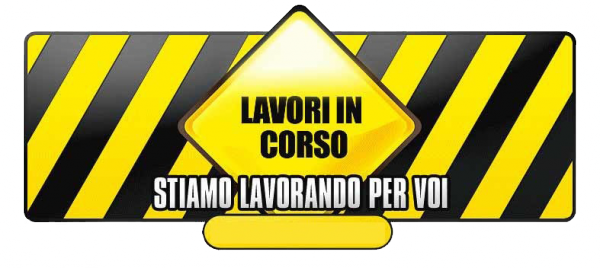 Stiamo lavorando per voi